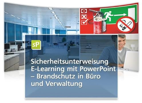 Sicherheitsunterweisung Brandschutz - Büro und Verwaltung: Selbstablaufende und direkt einsetzbare Selbstunterweisungen mit Verständniskontrolle und Teilnehmerzertifikat.