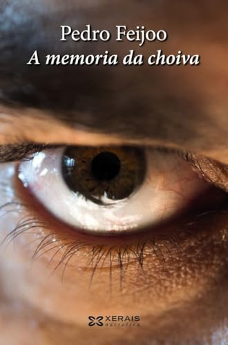 A memoria da choiva (EDICIÓN LITERARIA - NARRATIVA)