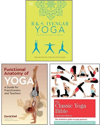 B.K.S. Iyengar Yoga The Path to Holistic Health [Hardcover], Functional Anatomy of Yoga, The Classic Yoga Bible 3 Books Collection Set