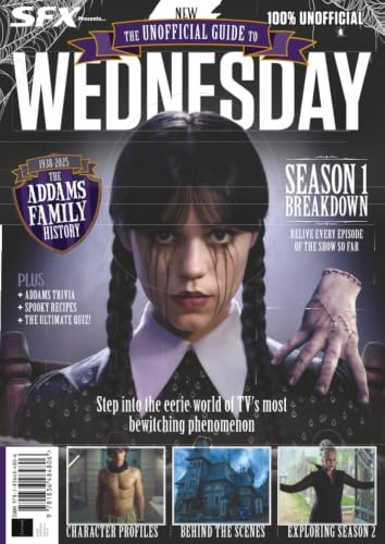 The Ultimate Guide to Wednesday: Step into the Eerie World of TV's Most Bewitching Phenomenon: Your Essential Guide to the Darkest Girl at Nevermore Academy