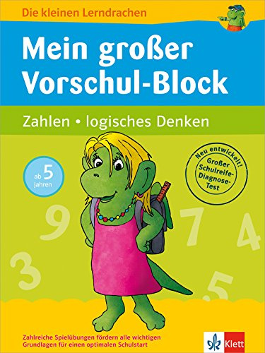 Klett Mein großer Vorschul-Block: Zahlen, logisches Denken. Vorschule ab 5 Jahren (Die kleinen Lerndrachen): Zahlen, logisches Denken ab 5 Jahren