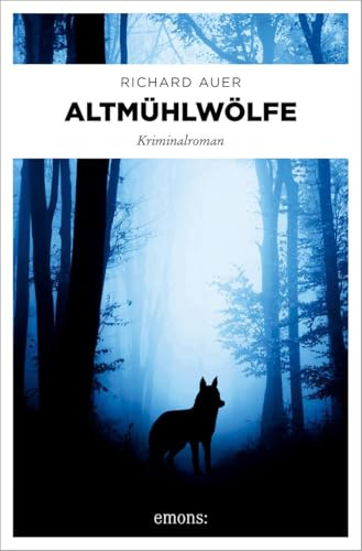 Altmühlwölfe: Kriminalroman: 11
