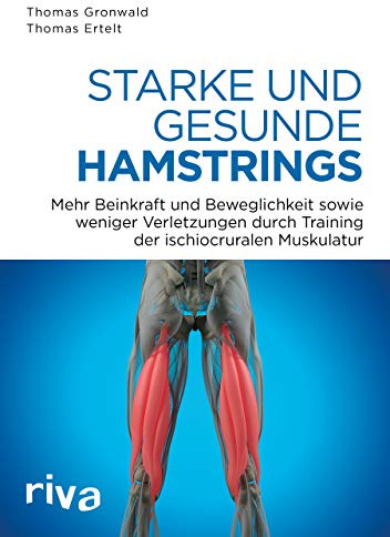 Starke und gesunde Hamstrings: Mehr Kraft, Beweglichkeit und weniger Verletzungen durch Training der ischiocruralen Muskulatur