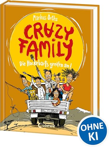 Crazy Family (Band 3) - Die Hackebarts greifen an!: Begleite Familie Hackebart auf eine witzige und schräge Reise nach Afrika - Zum Selberlesen ab 10 Jahren oder zum Vorlesen für die ganze Familie
