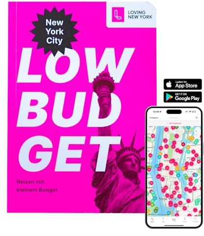 Reiseführer New York LOW BUDGET: Für Sparfüchse, Familien & Studenten inkl. kostenloser App: Reisen mit kleinem Budget