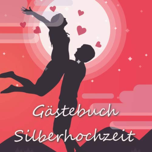 Gästebuch Silberhochzeit: Erinnerungsbuch für die silberne Hochzeit | Platz für 98 Einträge | Schön verziert im quadratischen Format