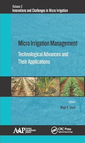 Micro Irrigation Management: Technological Advances and Their Applications (Innovations and Challenges in Micro Irrigation)