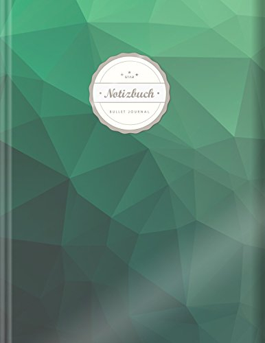 BULLET JOURNAL (©Star, A4, 156 Seiten, Softcover) || Mit Register || XXL Punktraster Notizbuch, Tagebuch, Gepunktete Seiten, Dot Grid Notebook, „Green Polygonal“