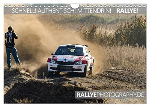 SCHNELL! AUTHENTISCH! MITTENDRIN! - RALLYE! (Wandkalender 2026 DIN A4 quer), CALVENDO Monatskalender: Tauchen Sie abseits der regulären Rennstrecken in die Welt des Motorsports! (CALVENDO Sport)