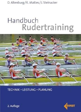 Handbuch Rudertraining: Technik – Leistung – Planung