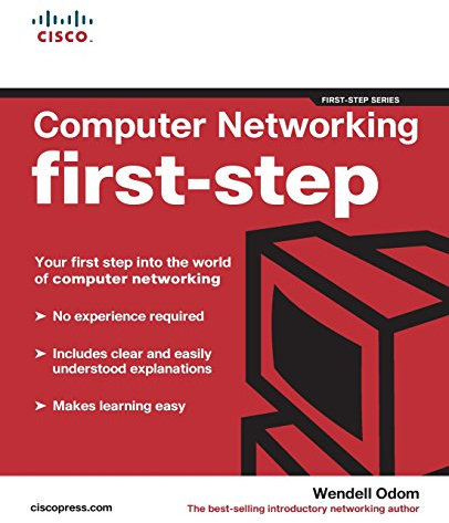 Computer Networking First-Step: Your Firststep into the World of Computer Networking