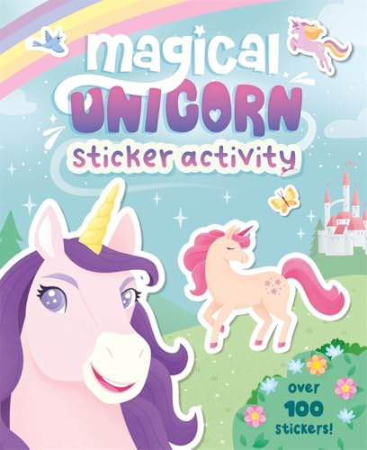 Magical Unicorns (Sticker activity book with over 100 stickers)