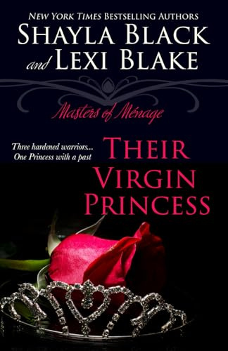 Their Virgin Princess: Masters of Ménage, Book 4