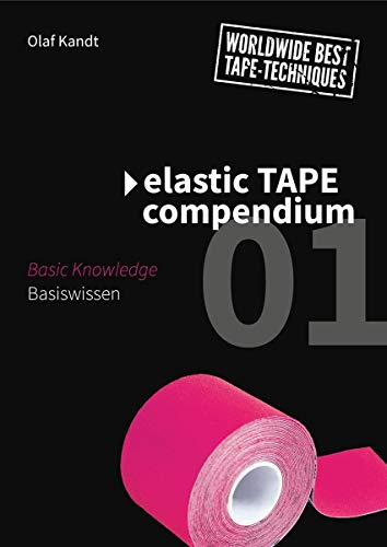 Elastic Tape Compendium 01: Baiswissen / Basic Knowledge