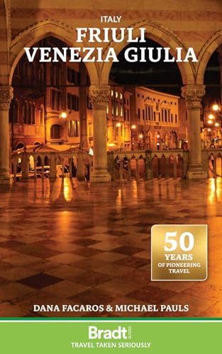 Italy: Friuli Venezia Giulia/2 (Bradt Travel Guides)