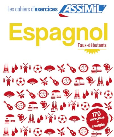 Cahier d'Exercices Espagnol | Niveau Faux - Débutants | Assimil