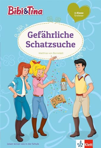 Bibi und Tina Gefährliche Schatzsuche: Erstleser 2. Klasse (Bibi und Tina - Lesen lernen mit dem Schulbuchprofi)