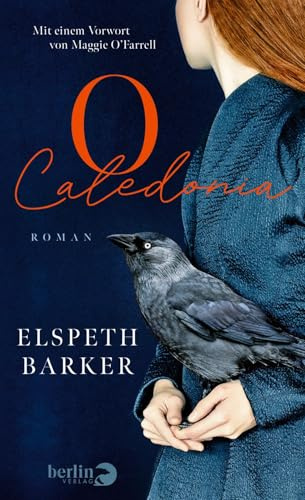O Caledonia: Roman | Düster, atmosphärisch, feministisch: Schottischer Gothic-Klassiker & Coming-of-Age Kultbuch