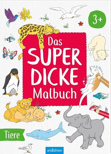 Das superdicke Malbuch – Tiere: Extradicker Malspaß für Kinder ab 3 Jahren