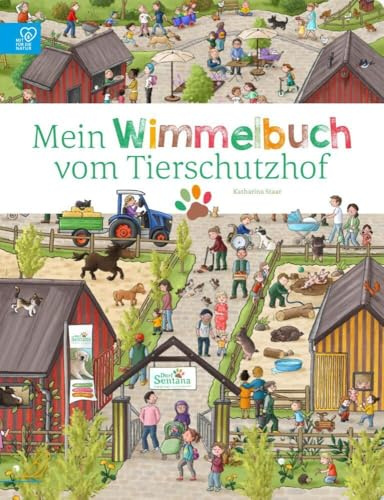 Mein Wimmelbuch vom Tierschutzhof: Nachhaltiges Bauernhof-Bilderbuch ab 2 Jahren zum Thema Tierschutz. Jeder Buchkauf unterstützt einen Lebenshof