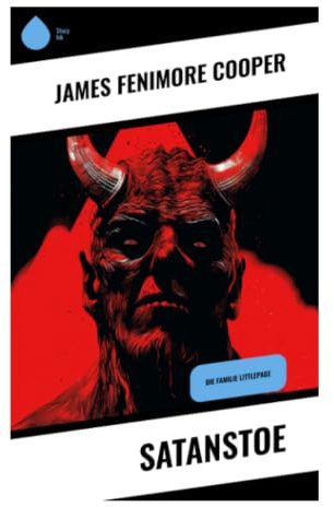 Satanstoe: Die Familie Littlepage