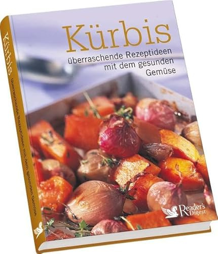 Kürbis: überraschende Rezeptideen mit dem gesunden Gemüse