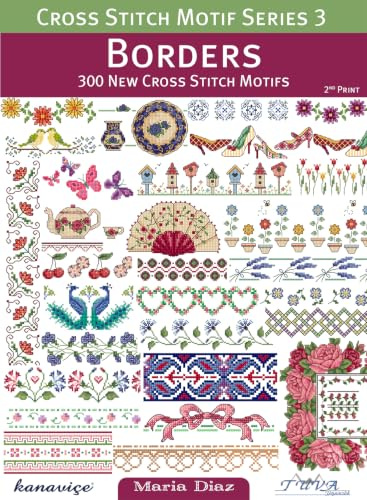 Borders: 300 New Cross Stitch Motifs (Cross Stitch Motif, 3, Band 3)