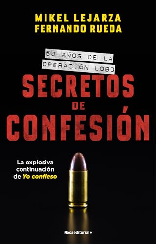Secretos de confesión: 50 años de la Operación Lobo (No ficción)