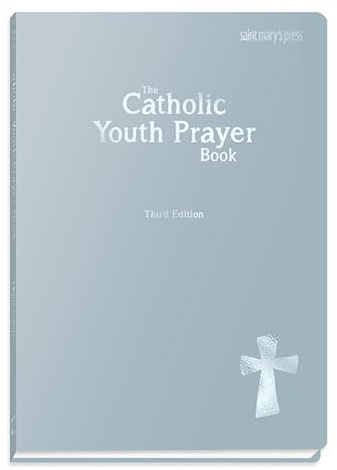The Catholic Youth Prayer Book: Third Edition