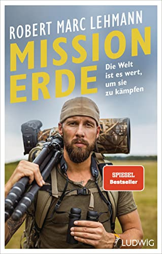 Mission Erde – Die Welt ist es wert, um sie zu kämpfen: SPIEGEL-Bestseller