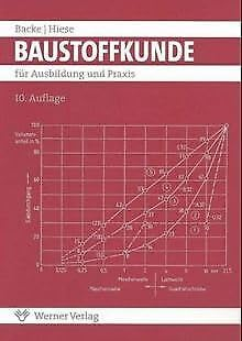Baustoffkunde für die Ausbildung und Praxis