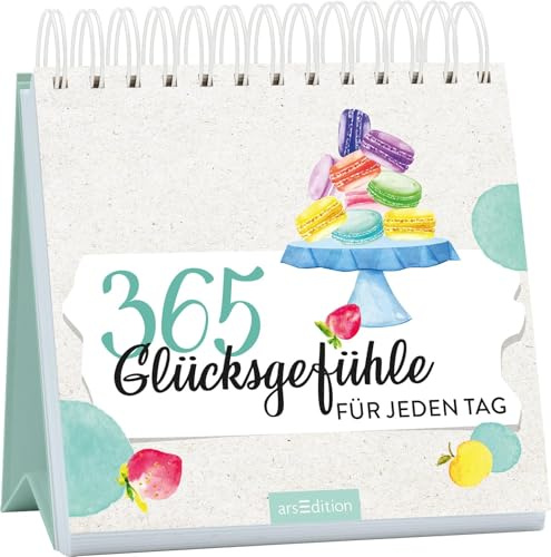 365 Glücksgefühle für jeden Tag: Glücksbotschaften und Lebensfreude im dekorativen Spiralaufsteller (365 Tage)