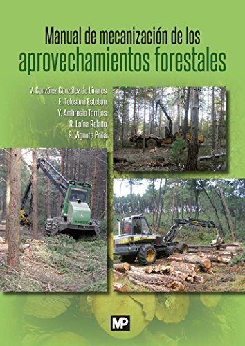Manual de mecanización de los aprovechamientos forestales