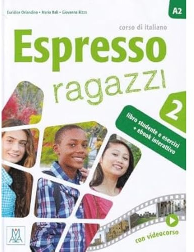 ESPRESSO RAGAZZI 2 (LIBRO + EBOOK INTERATTIVO): Vol. 2 (ALMA)