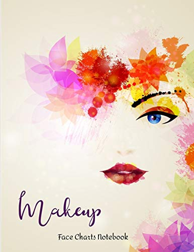 Makeup Face Charts Notebook: Make Up Practice Chart Book.contouring Paint And Blush For Professional Makeup Artists 8.5*11 Inch