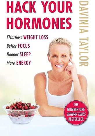Hack Your Hormones: The Number One Sunday Times Bestseller (Davinia Taylor)