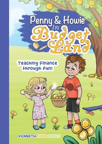 The Journey of Penny and Howie in Budgetland (The Savings Adventure)