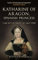 Katharine of Aragon, Spanish Princess: 'I am not as Simple as I May Seem'