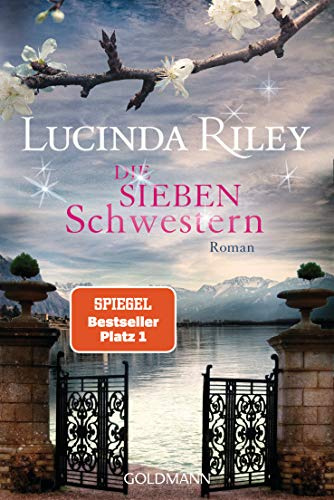Die sieben Schwestern: Roman - Die sieben Schwestern Band 1