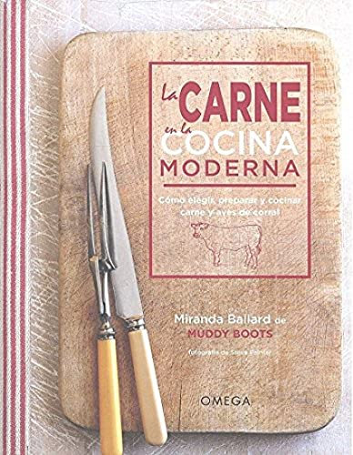 LA CARNE EN LA COCINA MODERNA (COCINA Y VINOS)