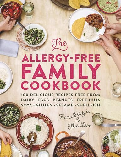 The Allergy-Free Family Cookbook: 100 delicious recipes free from dairy, eggs, peanuts, tree nuts, soya, gluten, sesame and shellfish
