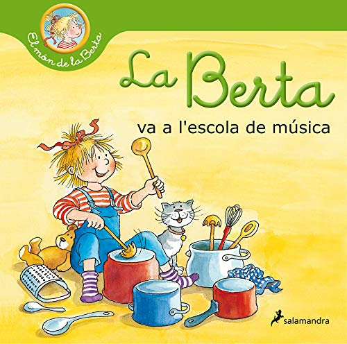 La Berta va a l'escola de música (El món de la Berta) (Colección Salamandra Infantil)