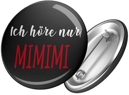 Huuraa Button Ich höre nur Mimimi Spruch Witzig Fun | Geschenk Ansteck Pin Größe 59mm Geschenkidee