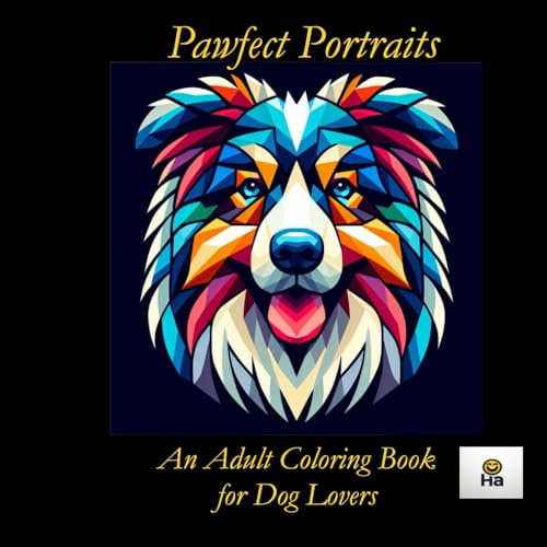 Pawfect Portraits: An Adult Coloring Book for Dog Lovers (HutchinsonArtistry colouring books)