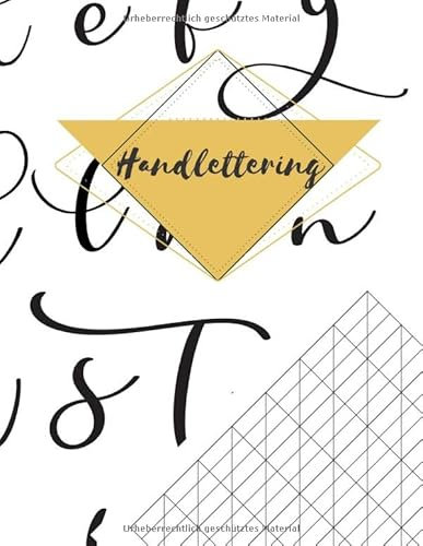 HANDLETTERING: Übe und lerne in diesem schönen Heft, Buchstaben und Wörter zu zeichnen. Handlettering Übungsheft.