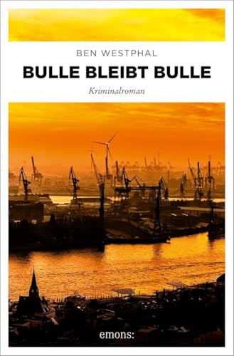Bulle bleibt Bulle: Kriminalroman: 2
