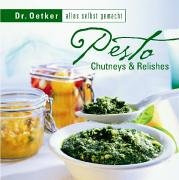 Pesto, Chutneys & Relishes