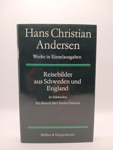 Reisebilder aus Schweden und England. Gesammelte Werke in Einzelausgaben