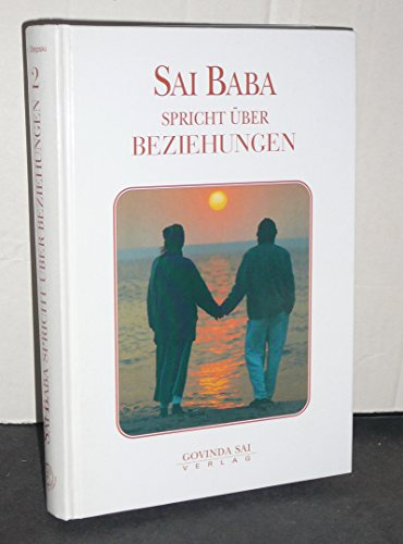 Sai Baba Spricht Ueber Beziehungen