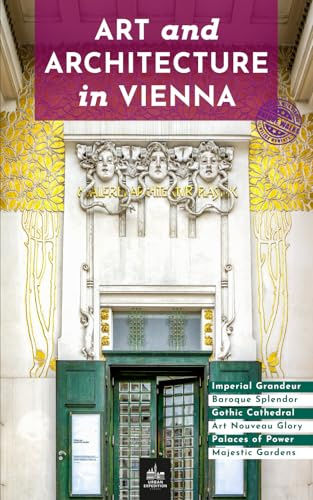 Art and Architecture in Vienna: Unique Walks (Vienna Through Its Stories)